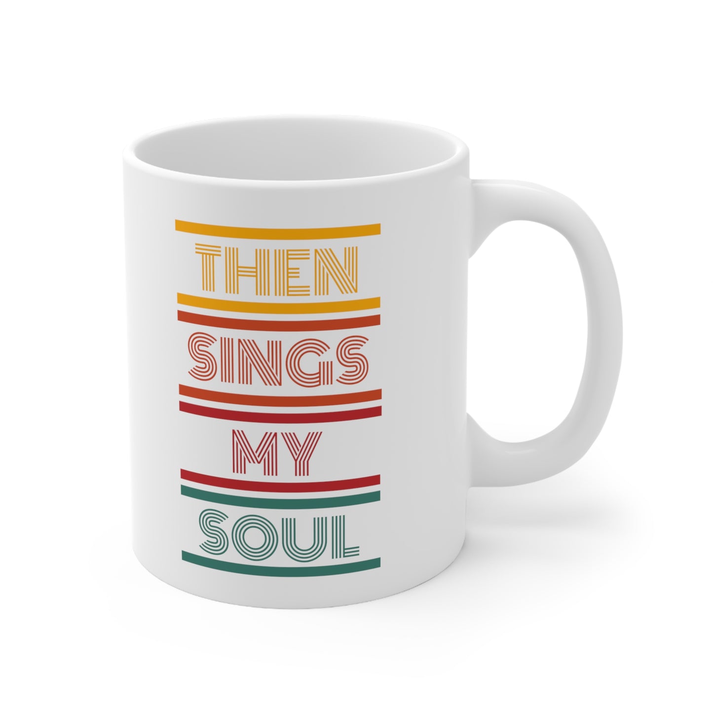 Then Sings My Soul Mug - Christian Retro Mug with Handle on white backgroud