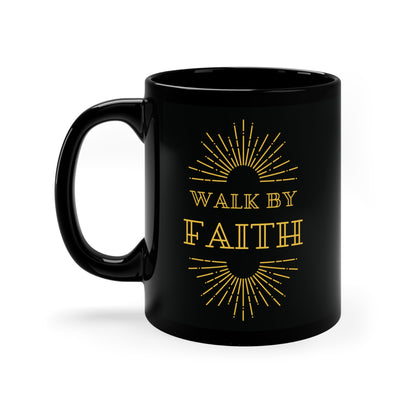 Walk By Faith Not By Sight Mug