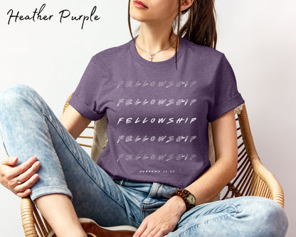 Fellowship T-Shirt