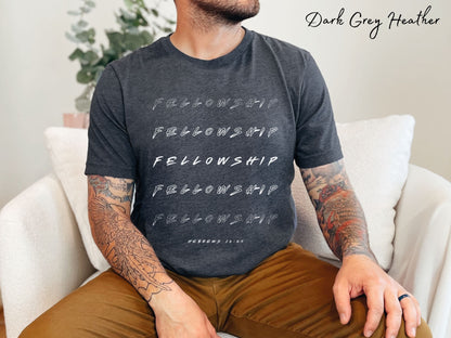 Fellowship T-Shirt