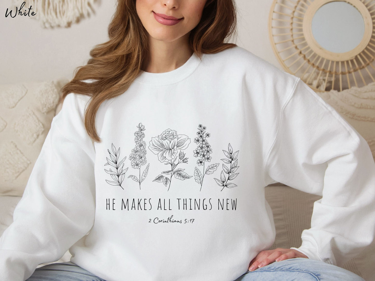 He Makes All Things New Floral Sweatshirt