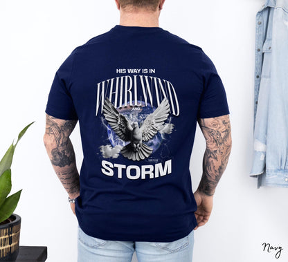 His Way Is In Whirlwind and Storm Shirt