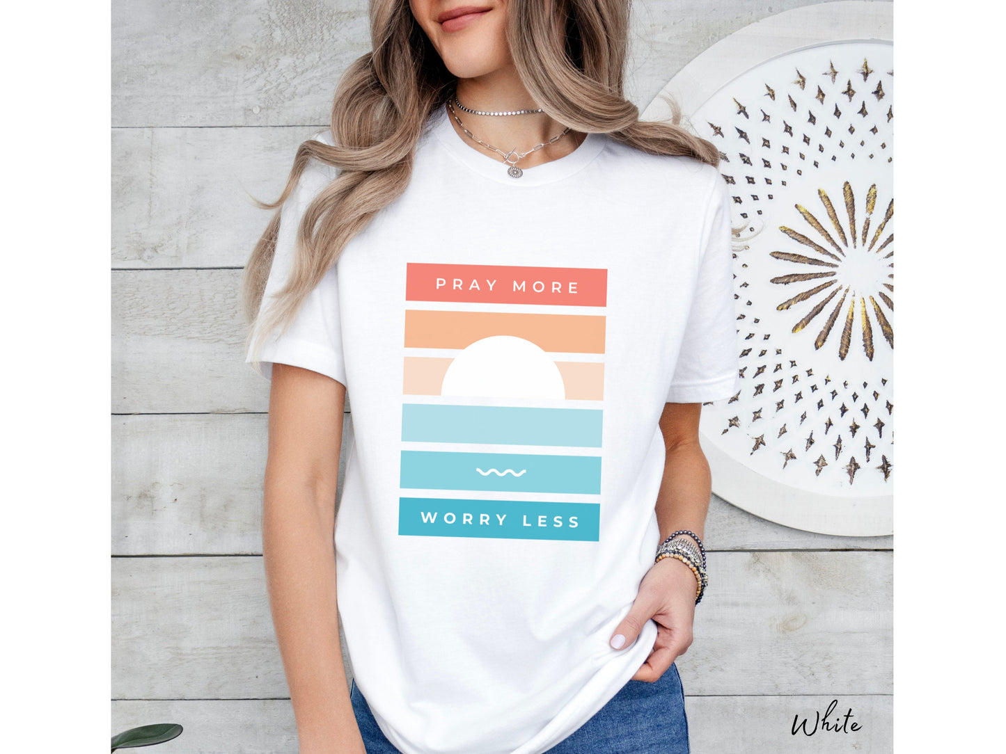 Pray More Worry Less Sunset Shirt