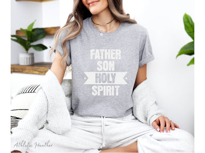 Father Son Holy Spirit Shirt