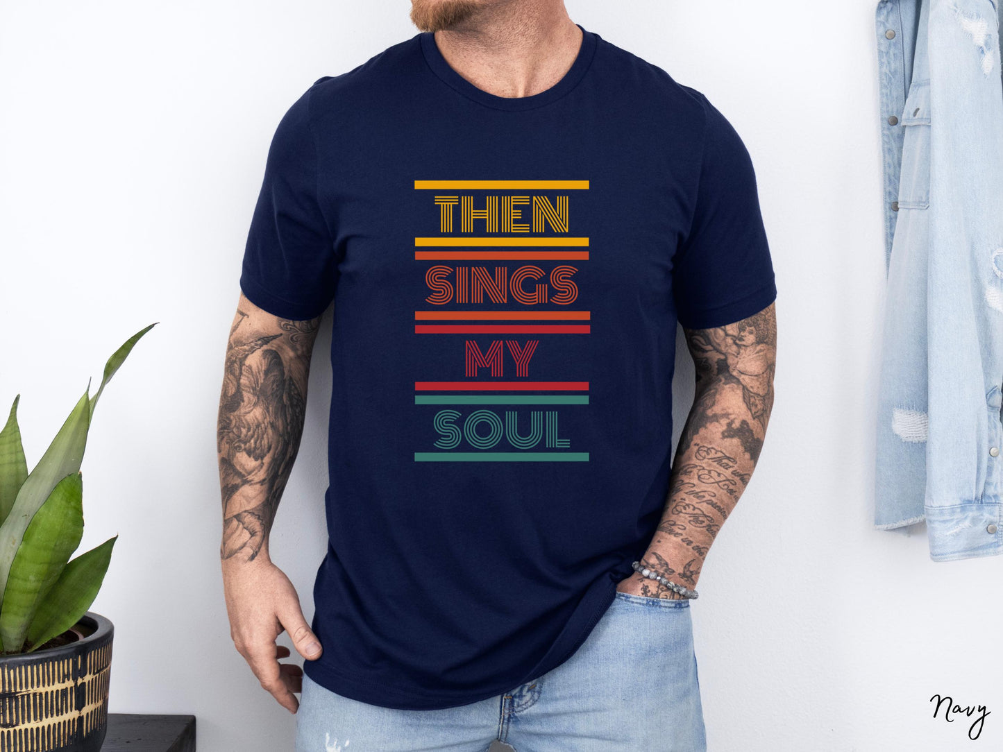 Then Sings My Soul Shirt