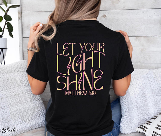 Let Your Light Shine T-Shirt