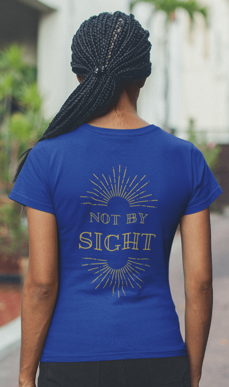 Walk By Faith Not By Sight T-Shirt - Front & Back Christian Tee Bright Colors